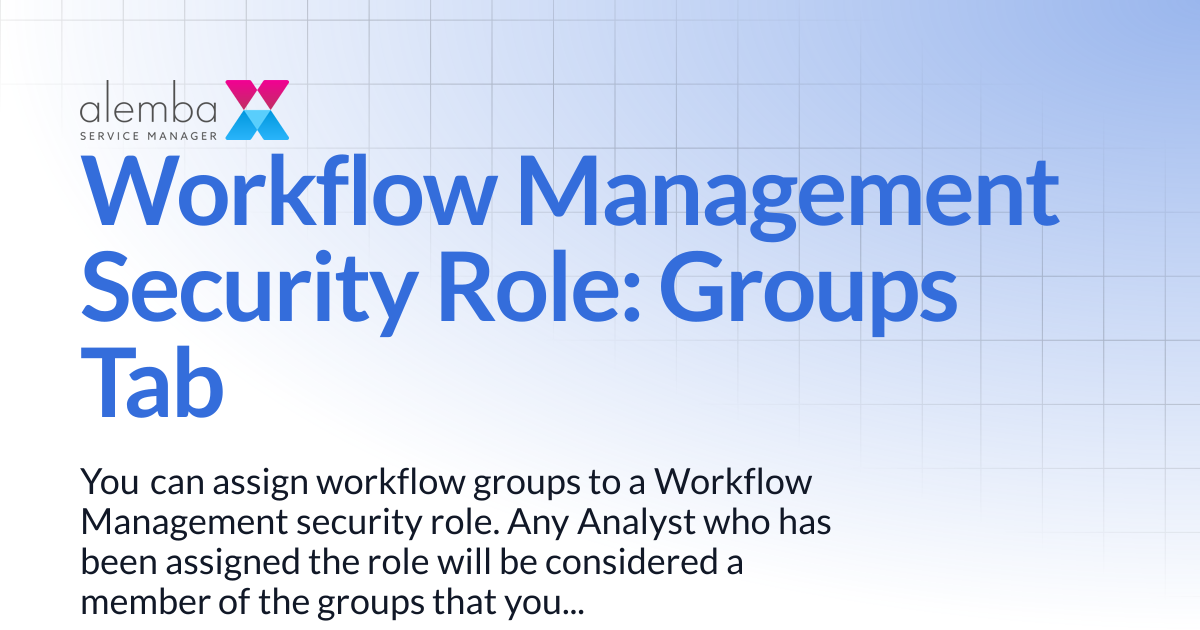 Workflow Management Security Role: Groups Tab | ASM GAIA 10.4 | ASM EOS ...