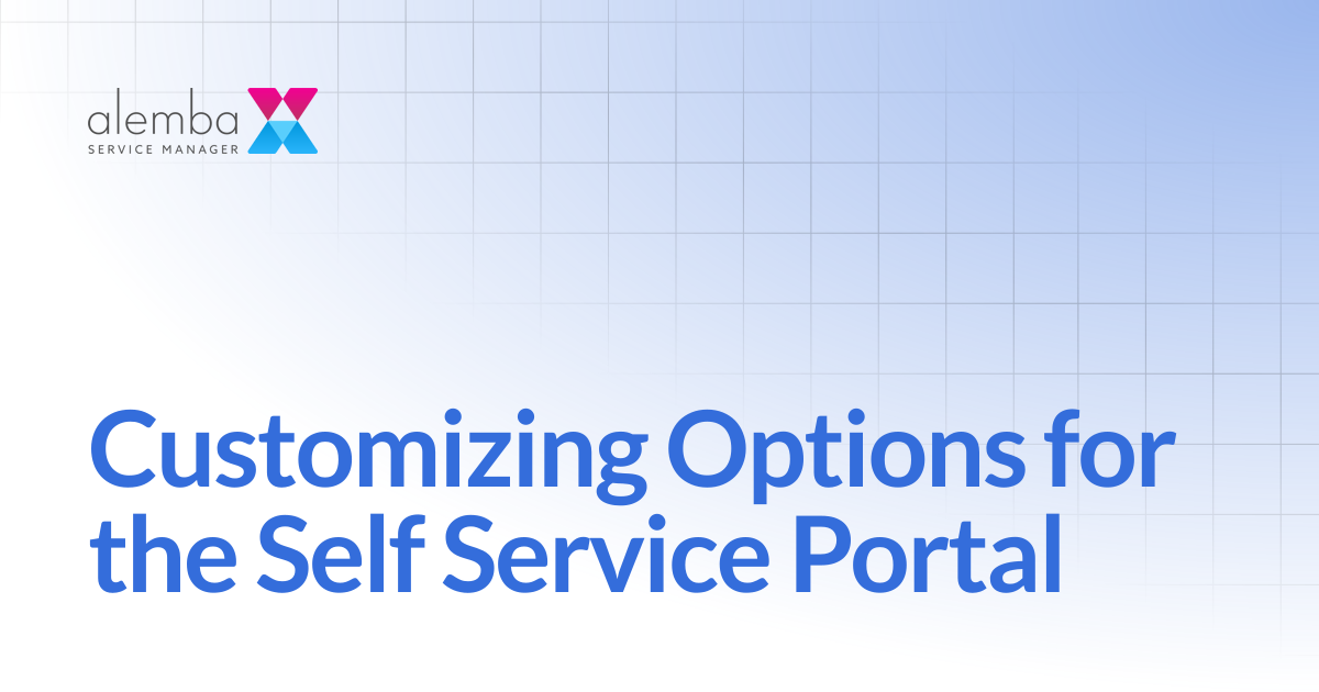 Customizing Options for the Self Service Portal | ASM EOS 10.5