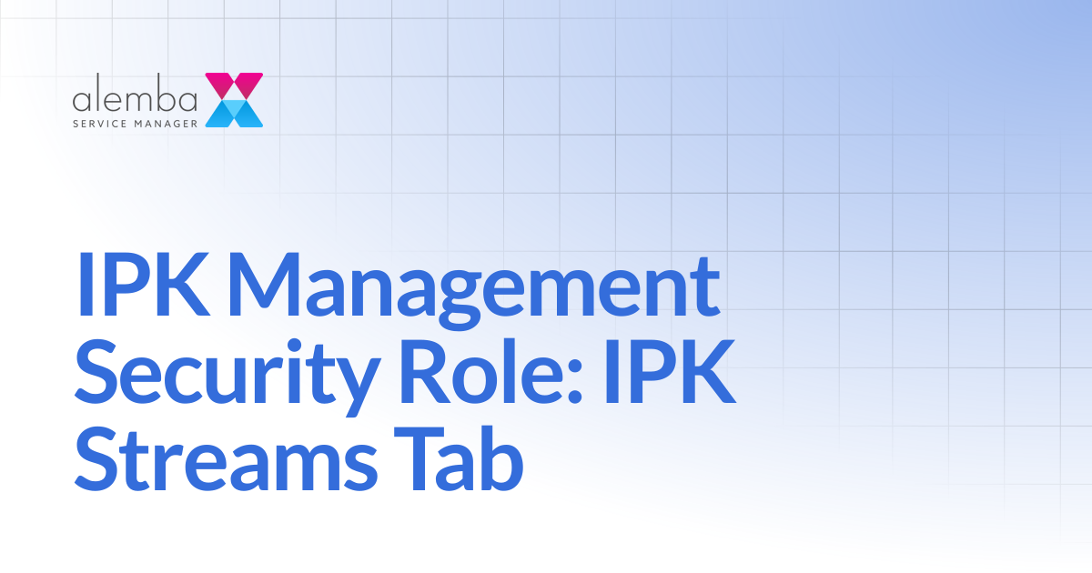 IPK Management Security Role: IPK Streams Tab | ASM EOS 10.5