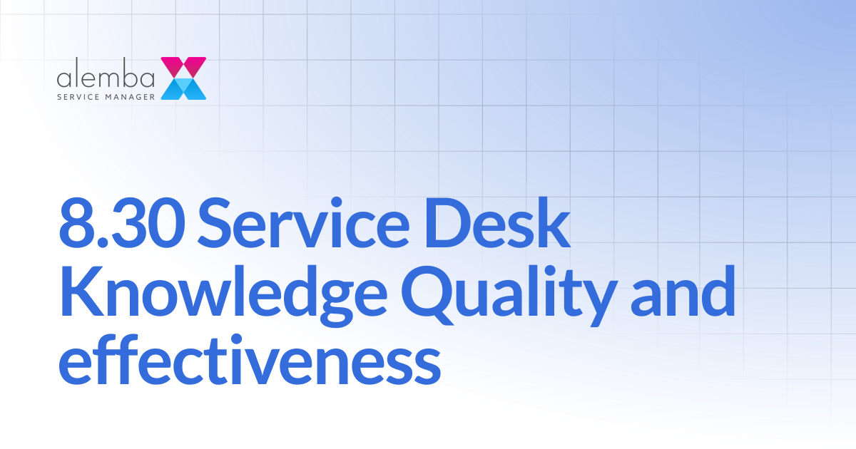 8.30 Service Desk Knowledge Quality and effectiveness | ASM EOS 10.5