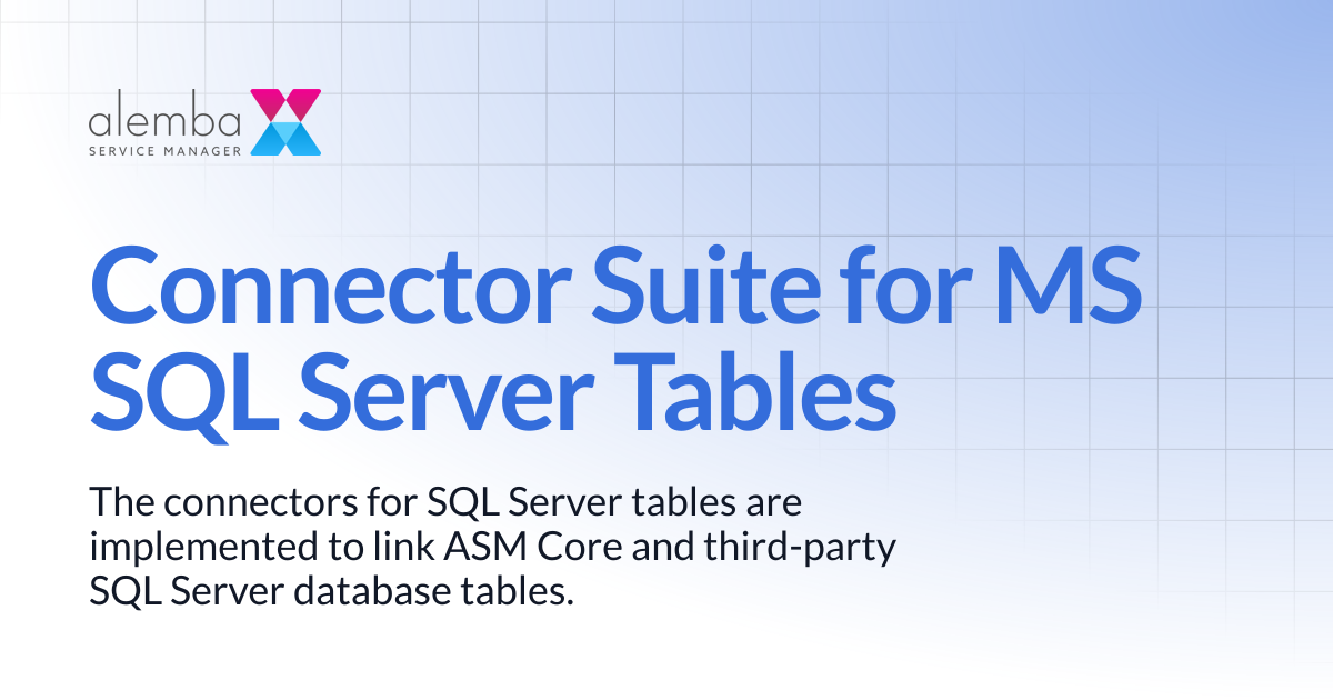 Connector Suite for MS SQL Server Tables | ASM EOS 10.5