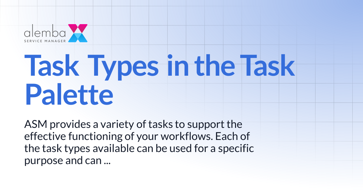 Task Types in the Task Palette | ASM GAIA 10.4
