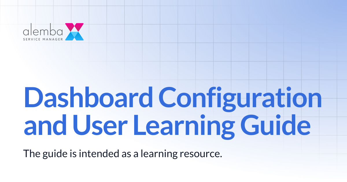 Dashboard Configuration and User Learning Guide | ASM GAIA 10.4