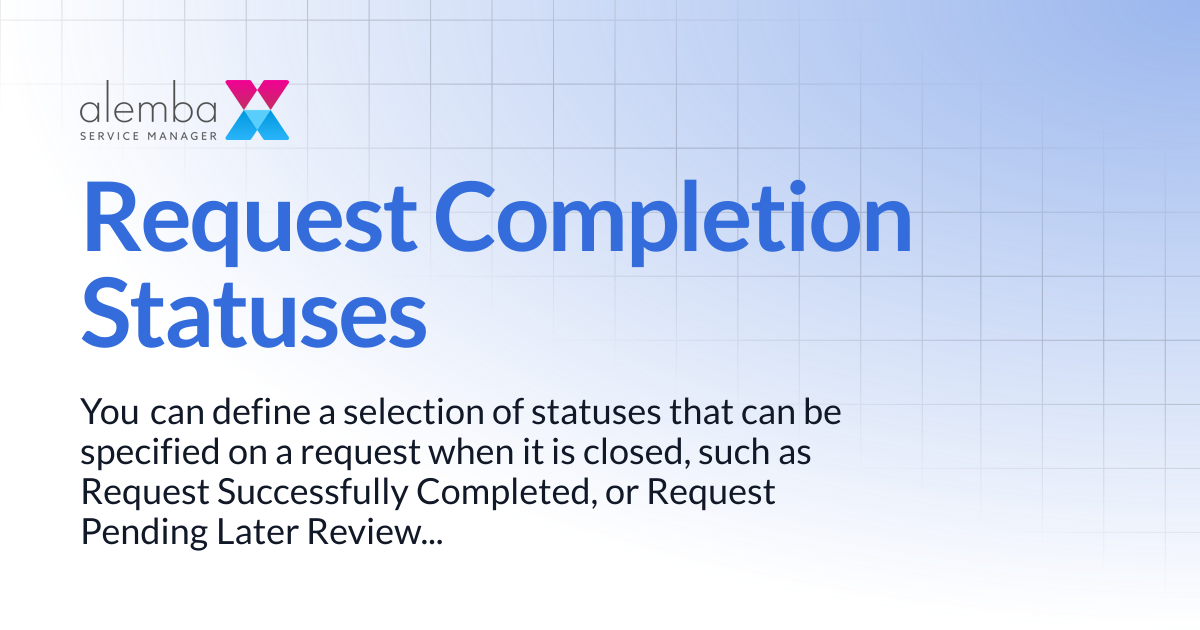 Request Completion Statuses | ASM GAIA 10.4