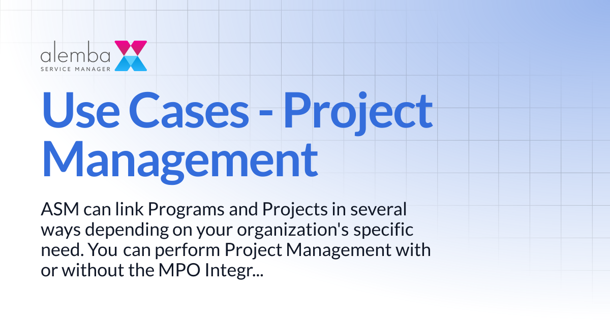 Use Cases - Project Management | ASM GAIA 10.4