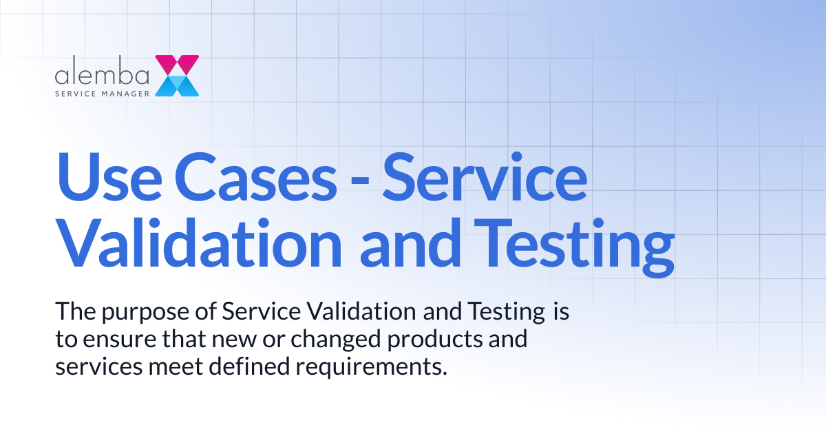 Use Cases - Service Validation and Testing | ASM GAIA 10.4