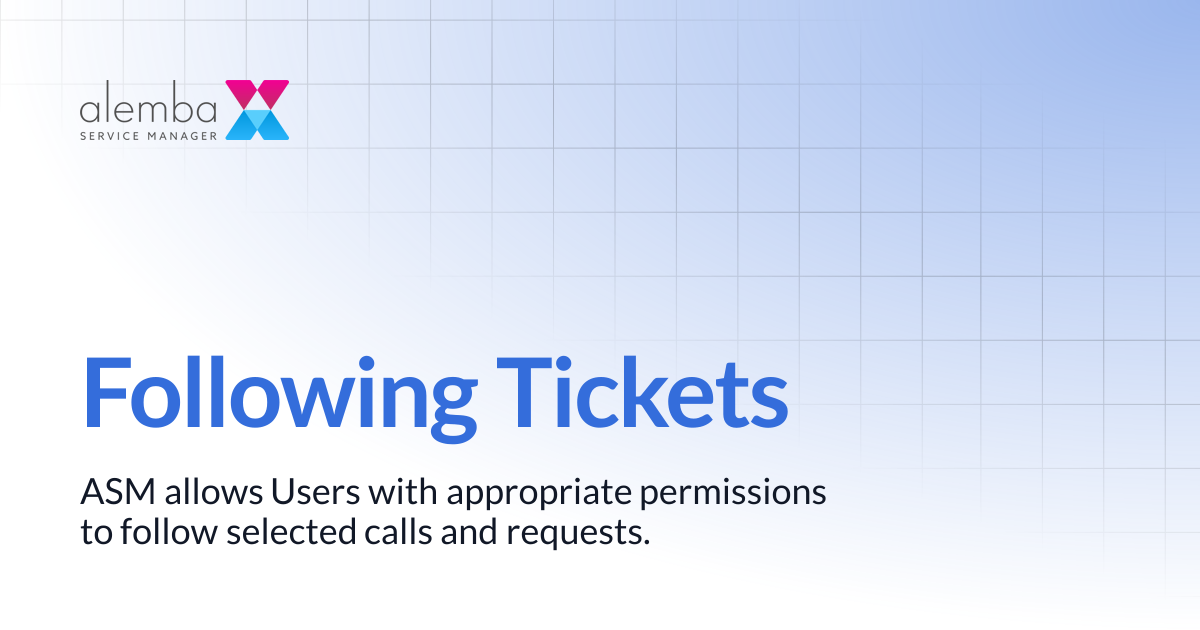 Following Tickets | ASM Hermes