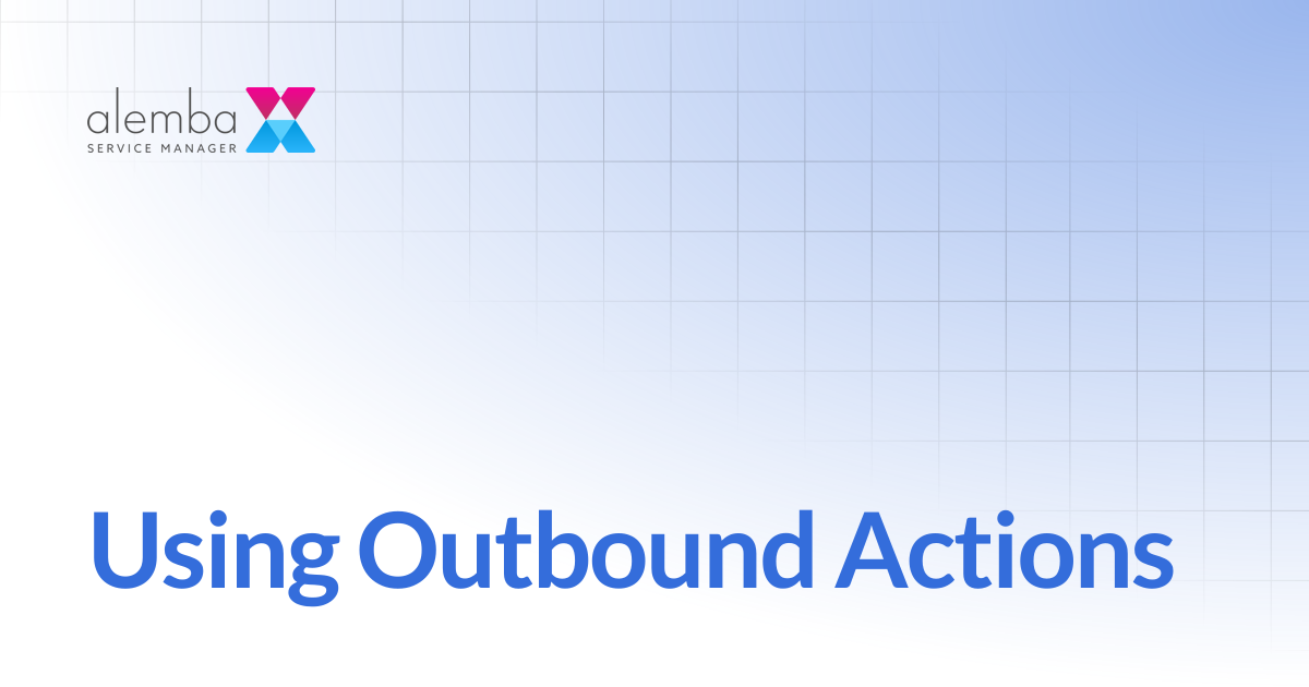 Using Outbound Actions | ASM Hermes