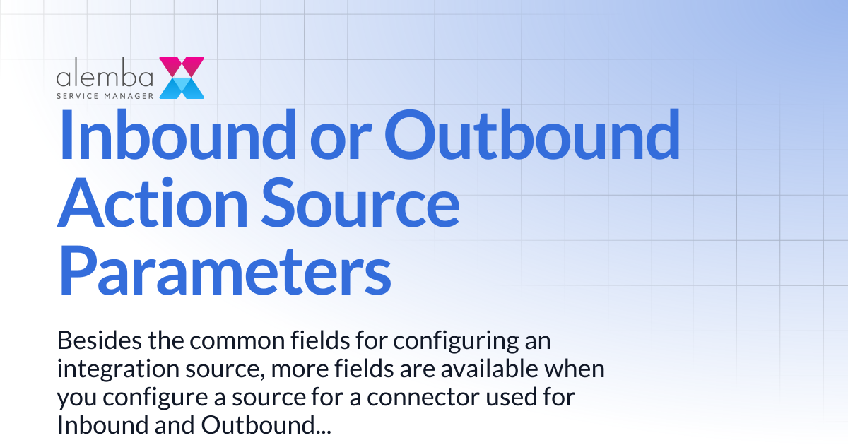Inbound or Outbound Action Source Parameters | ASM Hermes