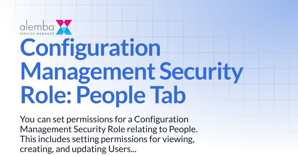 Configuration Management Security Role: People Tab | ASM Hermes