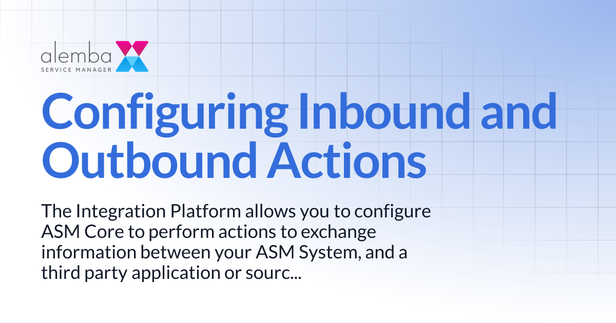 Configuring Inbound and Outbound Actions | ASM Hermes
