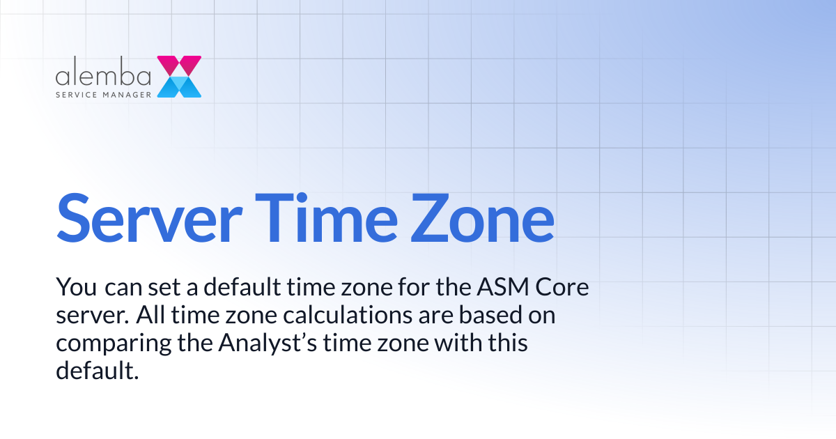 Server Time Zone | ASM Hermes