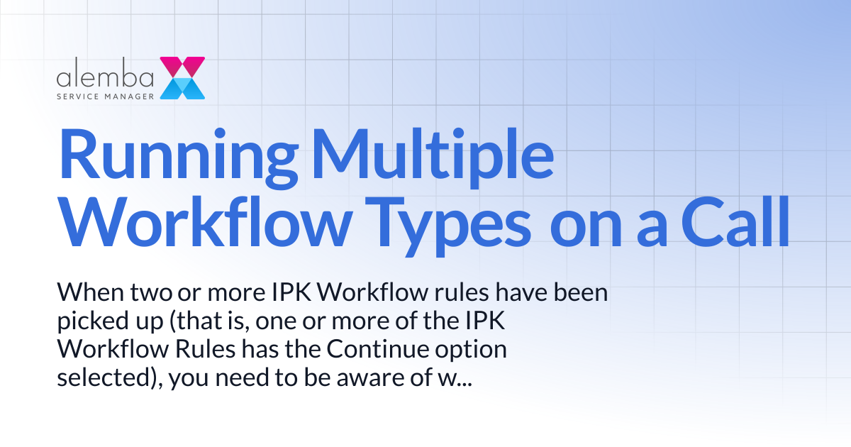 Running Multiple Workflow Types on a Call | ASM Hermes