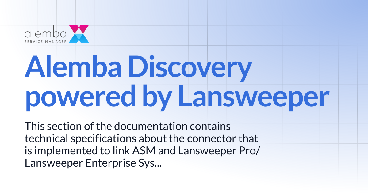 Alemba Discovery powered by Lansweeper | ASM Hermes