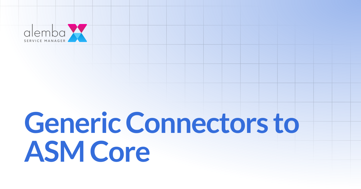 Generic Connectors to ASM Core | ASM Hermes