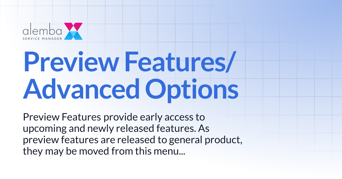 Preview Features/Advanced Options | ASM Hermes