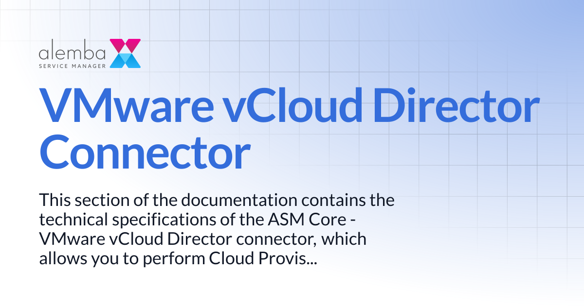 VMware vCloud Director Connector | ASM Legacy Product Documentation