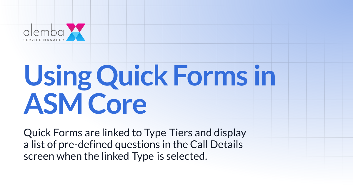Using Quick Forms in ASM Core | ASM Legacy Product Documentation