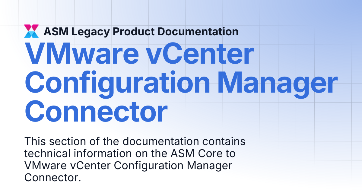 VMware vCenter Configuration Manager Connector | ASM Legacy Product ...