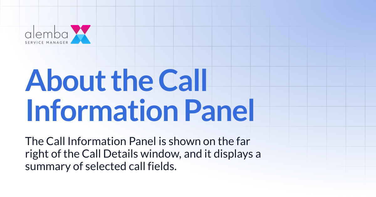 About the Call Information Panel | ASM Legacy Product Documentation