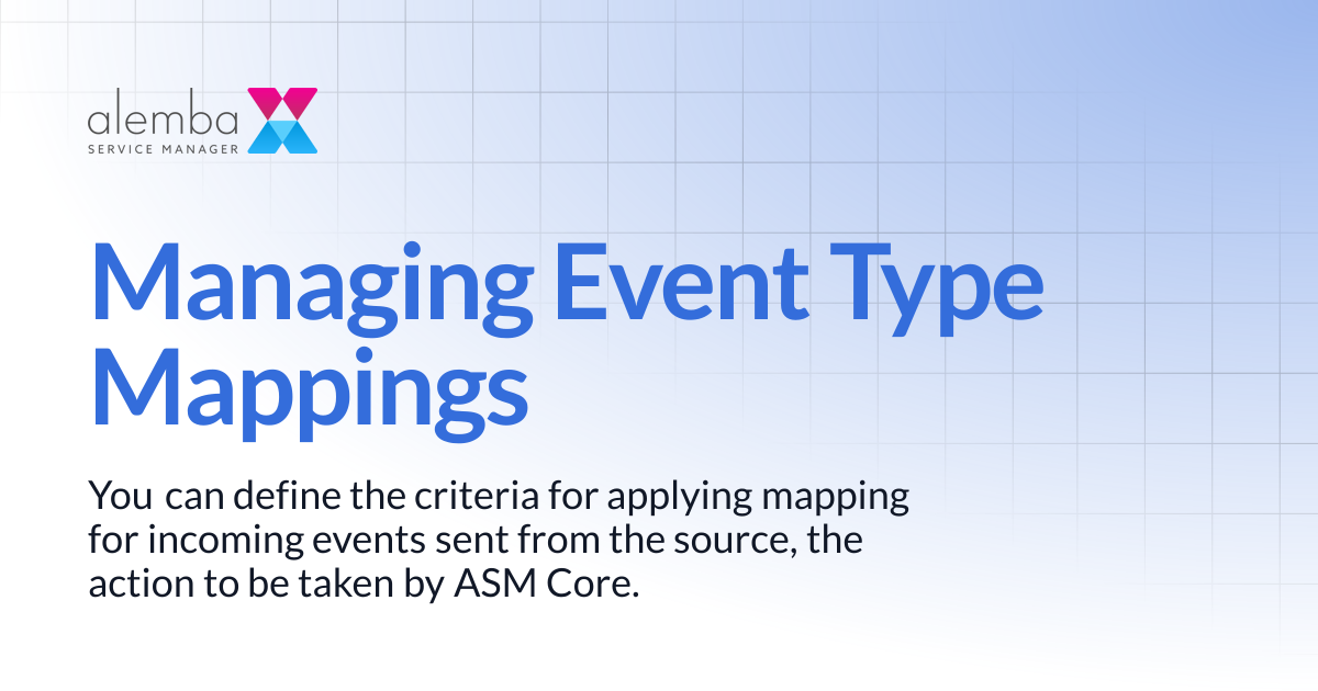 Managing Event Type Mappings | ASM Legacy Product Documentation
