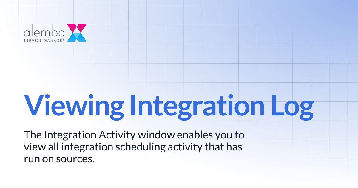 Viewing Integration Log | ASM Legacy Product Documentation