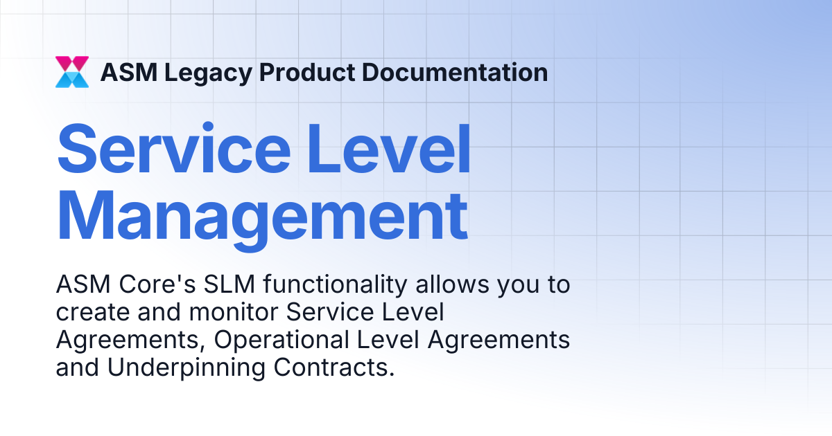 Service Level Management | ASM Legacy Product Documentation