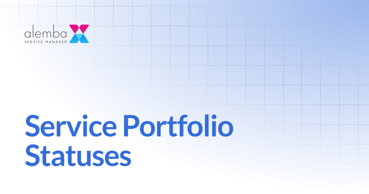 Service Portfolio Statuses | ASM Legacy Product Documentation