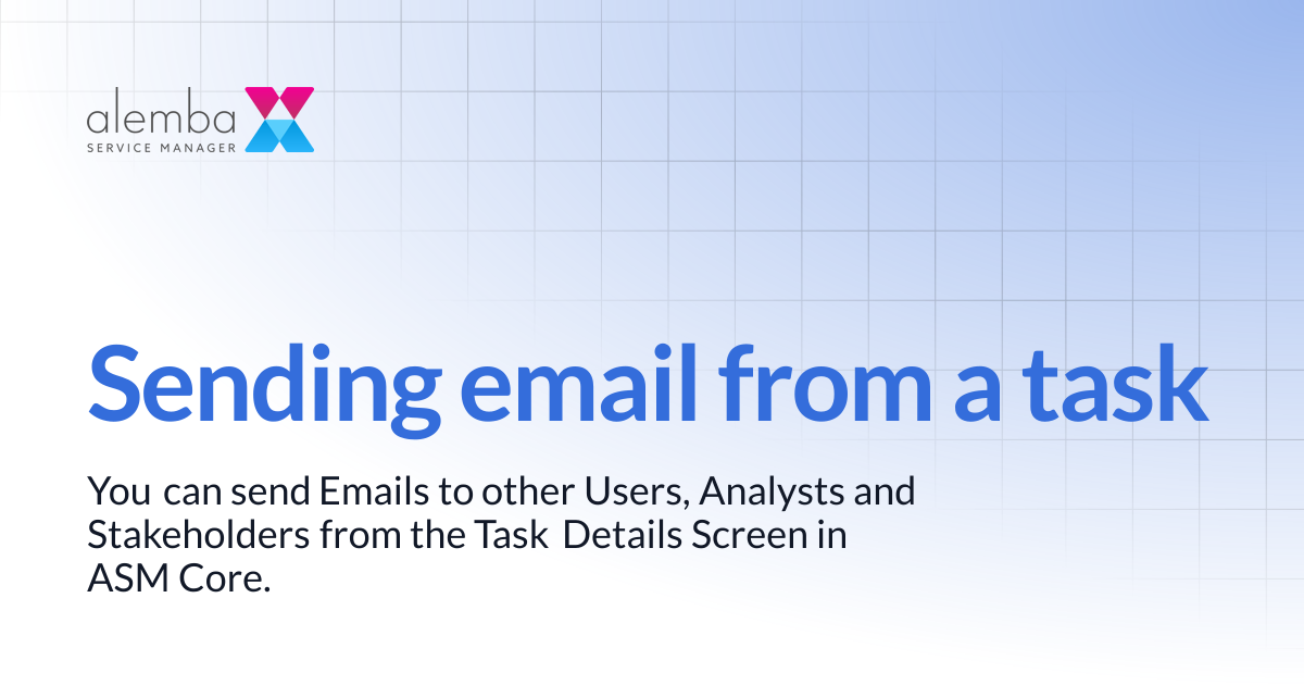 Sending email from a task | ASM Legacy Product Documentation