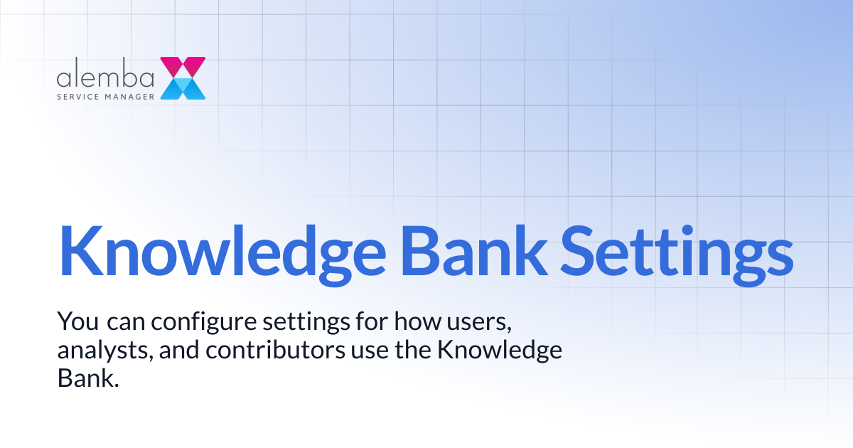 Knowledge Bank Settings | ASM Legacy Product Documentation