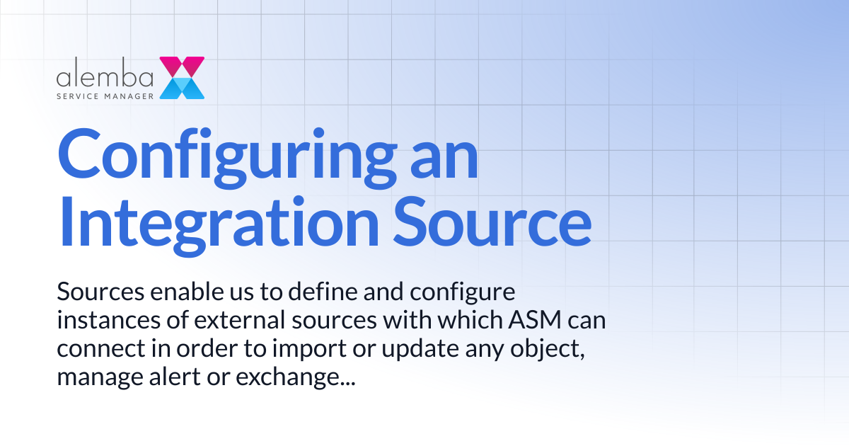 Configuring an Integration Source | ASM Legacy Product Documentation