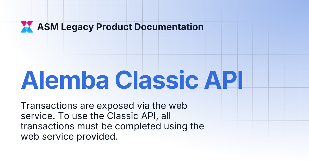 Alemba Classic API | ASM Legacy Product Documentation