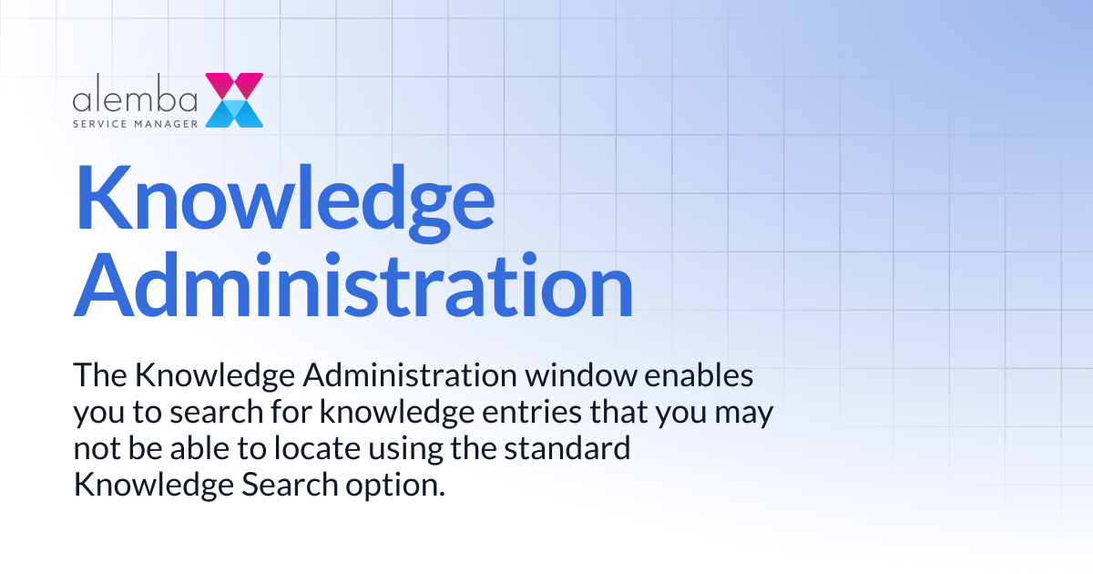 Knowledge Administration | ASM Legacy Product Documentation