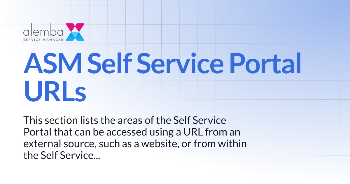 ASM Self Service Portal URLs | ASM Legacy Product Documentation