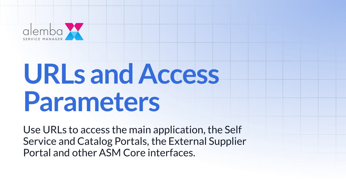 URLs and Access Parameters | ASM Legacy Product Documentation